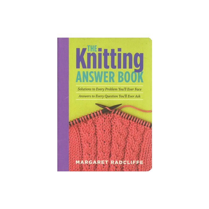 Knitting Answer Book, The