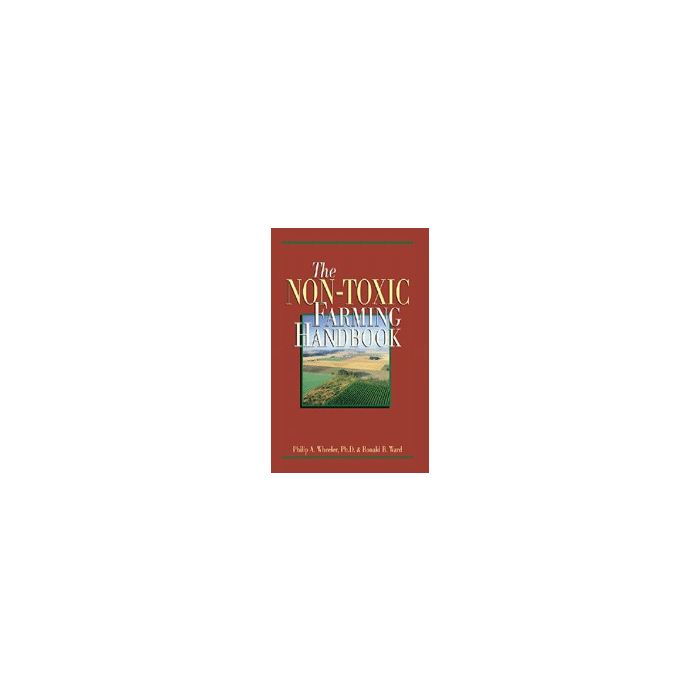 Non-Toxic Farming Handbook