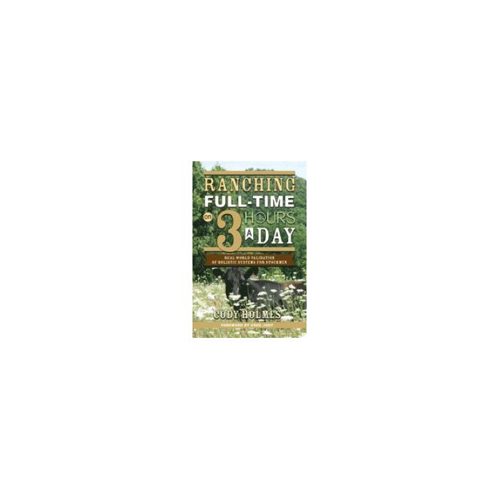 Ranching Full-Time on 3 Hours a Day