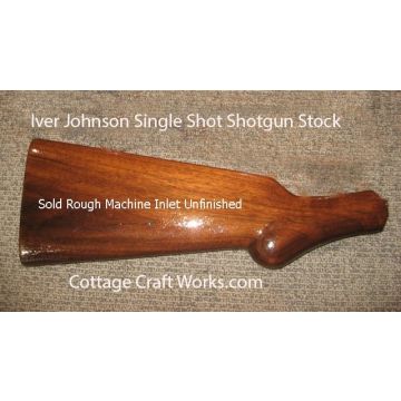 Iver Johnson Single Shot Replacement Stock